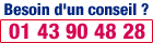 Besoin d'un conseil ? Appellez au : 01 43 90 48 90